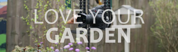 Love Your Garden camera